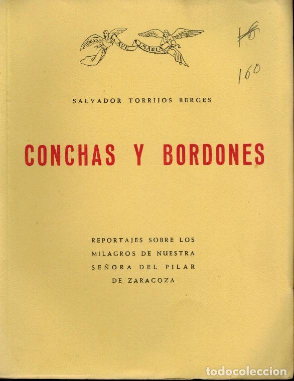 Libros de segunda mano: TRADICI&Oacute;N Y MILAGROS DE LA VIRGEN DEL PILAR &oacute; CONCHAS Y BORDONES