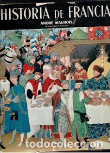 Libros de segunda mano: Historia de Francia, Andr&eacute;s Maurois - Foto 1