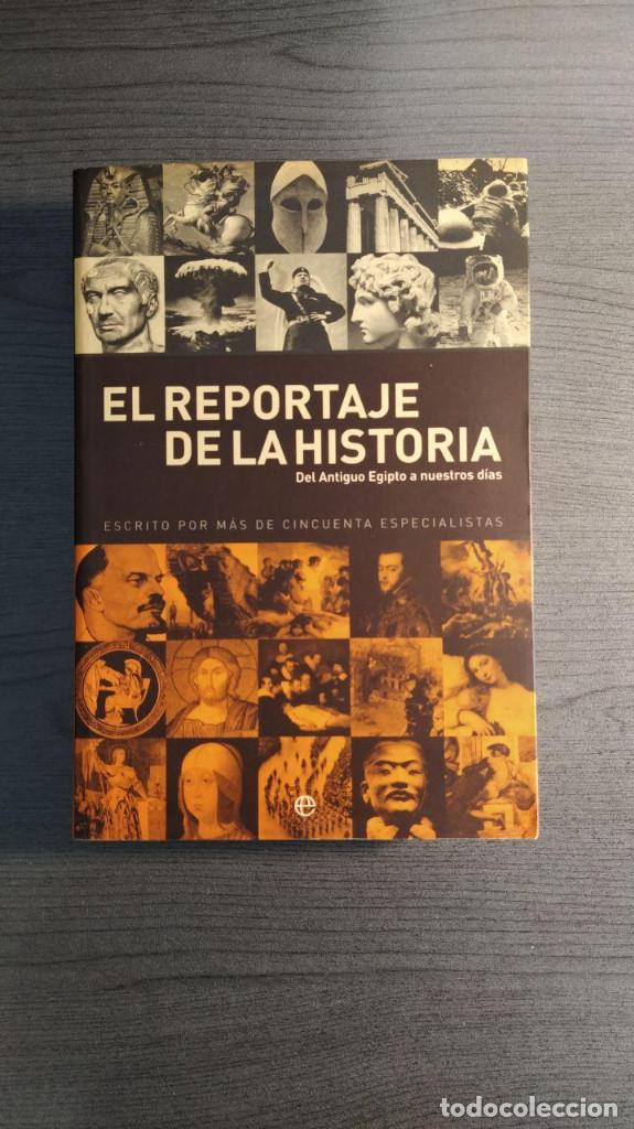 Libros de segunda mano: EL REPORTAJE DE LA HISTORIA - DEL ANTIGUO EGIPTO A NUESTROS DIAS - Foto 1