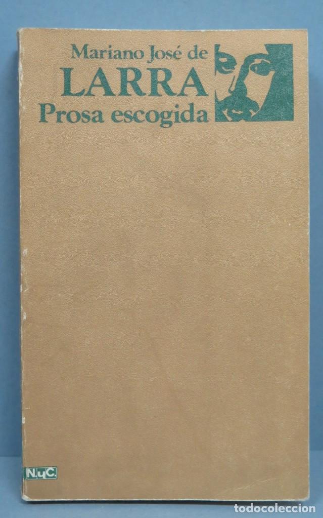 Libros de segunda mano: PROSA ESCOGIDA. MARIANO JOSE DE LARRA - Foto 1