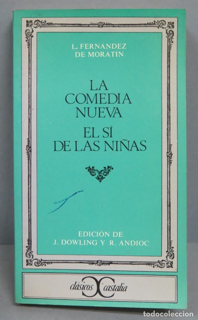 Libros de segunda mano: LA COMEDIA NUEVA. SI DE LAS NI&Ntilde;AS. CASTALIA - Foto 1