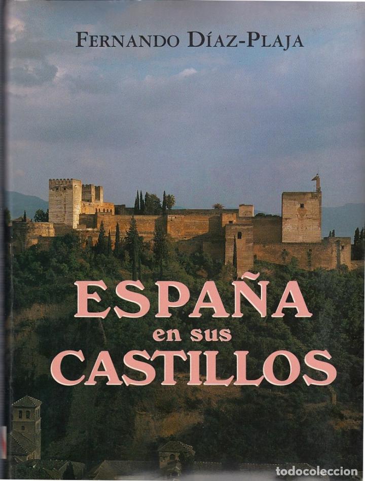Libros de segunda mano: ref.0019384 ESPA&Ntilde;A EN SUS CASTILLOS / Fernando D&iacute;az-Plaja - Foto 1