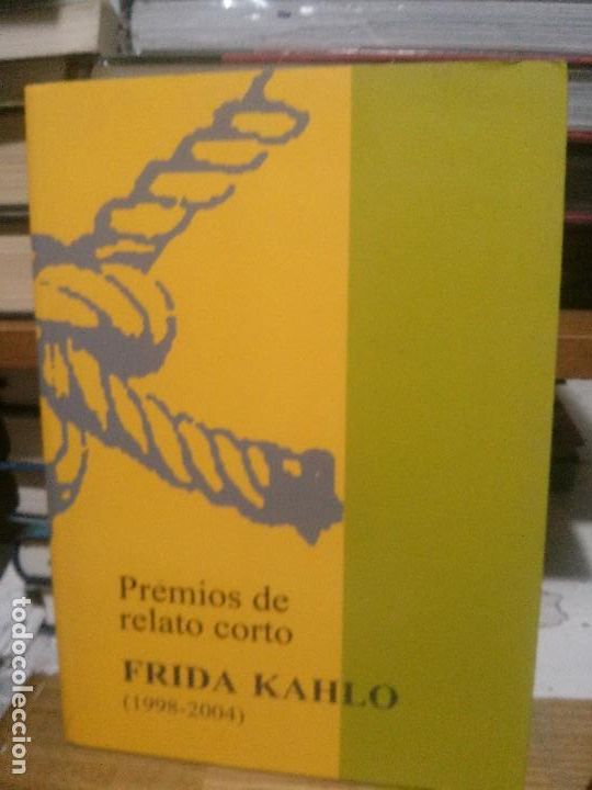 Libros de segunda mano: Premios de relato corto, Frida Kahlo, 1998-2004 - Foto 1