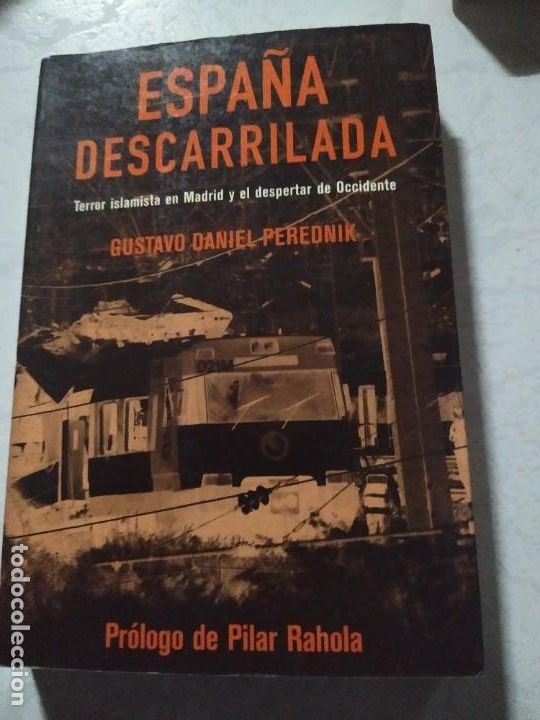 Libros de segunda mano: ESPA&Ntilde;A DESCARRILADA. GUSTAVO DANIEL PEREDNIK - Foto 1
