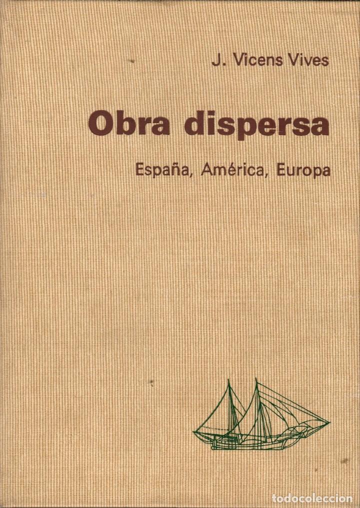 Libros de segunda mano: OBRA DISPERSA / J. VICENS VIVES. 2 VOL. - Foto 2