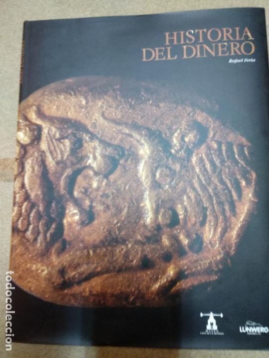 Libros de segunda mano: HISTORIA DEL DINERO - RAFAEL FERIA PEREZ - Foto 1