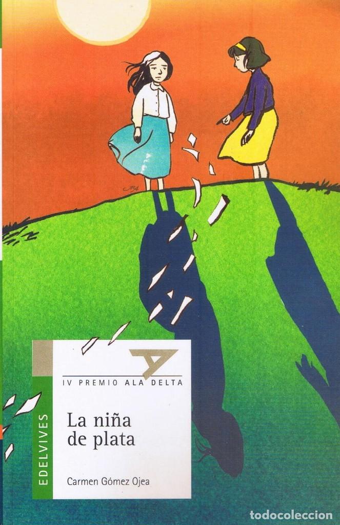 Libros de segunda mano: La ni&ntilde;a de plata - Carmen G&oacute;mez Ojea - Edelvives - Foto 1