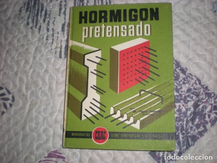 Libros de segunda mano: El hormig&oacute;n pretensado;Miguel Paya;CEAC 1964