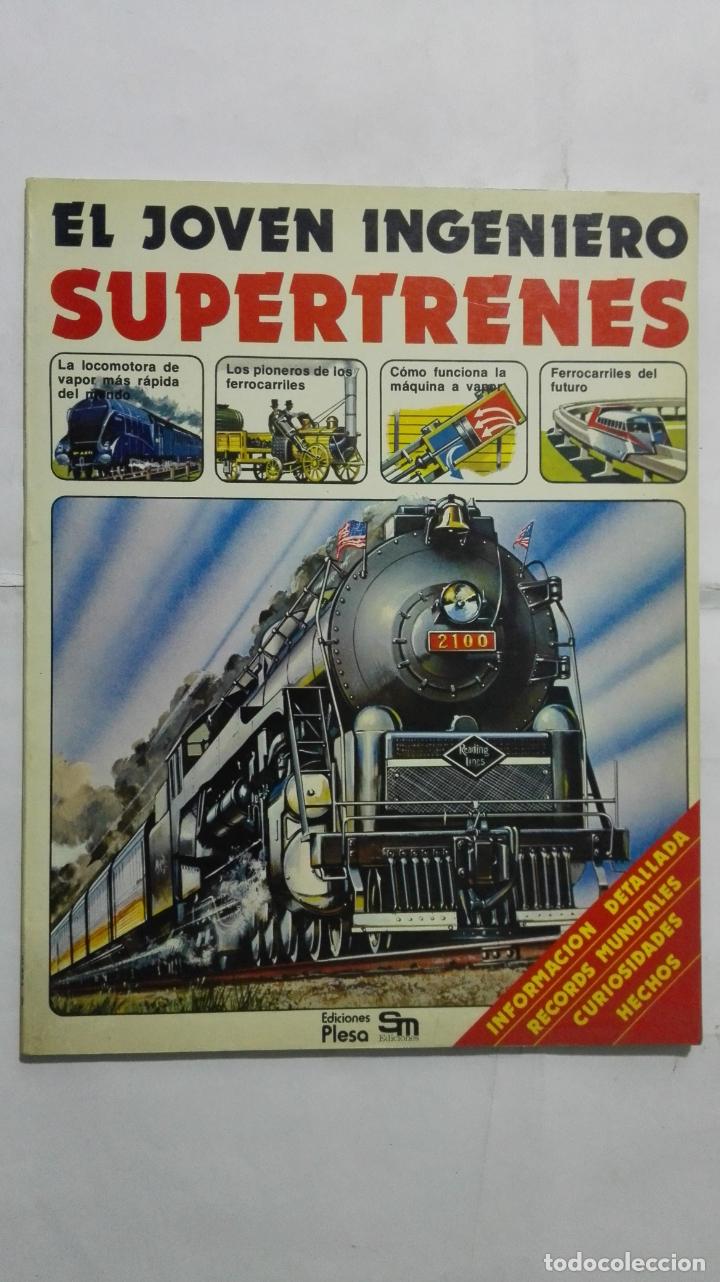 Libros de segunda mano: EL JOVEN INGENIERO-SUPERTRENES, EDICIONES PLESA - S.M - Foto 1