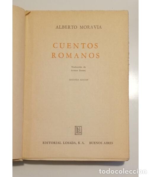 Libros de segunda mano: CUENTOS ROMANOS. MORAVIA, Alberto. Losada. 1962. - Foto 3