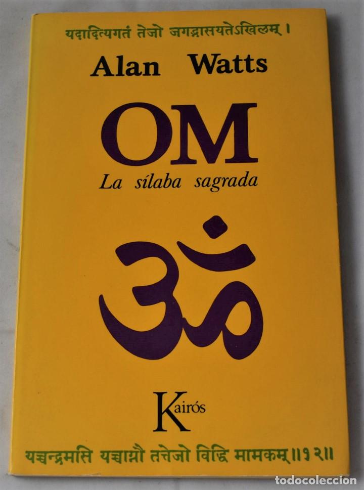 Libros de segunda mano: OM. La s&iacute;laba sagrada. Watts, Alan - Foto 1
