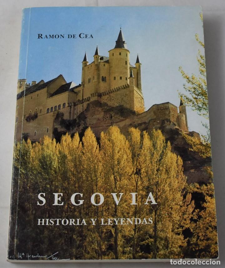 Libros de segunda mano: Segovia. Historia y Leyendas. De Cea, Ram&oacute;n - Foto 1