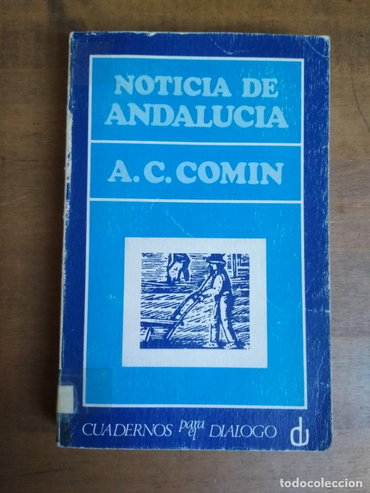 Libros de segunda mano: ALFONSO C. COMIN - NOTICIA DE ANDALUC&Iacute;A - Foto 1