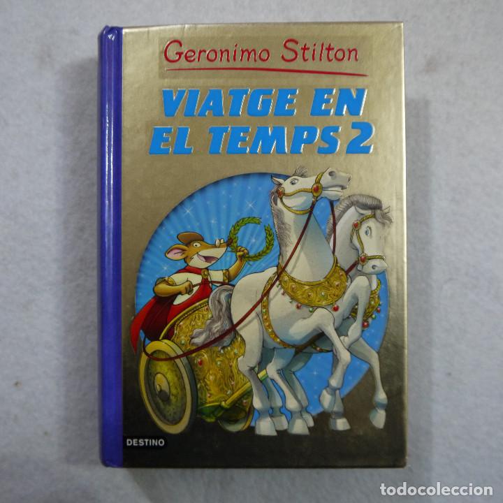 Libros de segunda mano: VIATGE EN EL TEMPS 2 - GERONIMO STILTON - DESTINO - 2011 - 1.&ordf; EDICION - CATALAN - Foto 1
