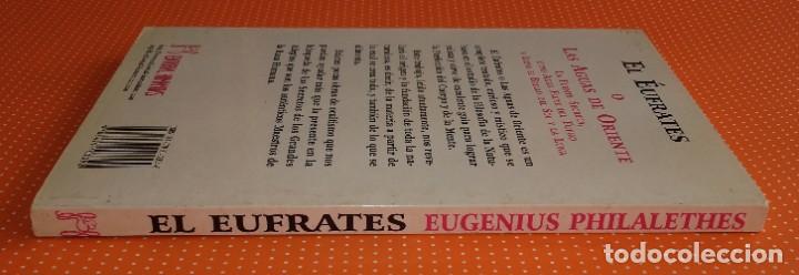 Libros de segunda mano: EL &Eacute;UFRATES O LAS AGUAS DE ORIENTE. EUGENIUS PHILALETHES. EDITORIAL HUMANITAS. 2001. - Foto 6