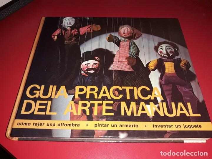 Libros de segunda mano: Guia Practica del Arte Manual 1&ordf; edici&oacute;n 1977 - Foto 1