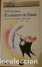 Libros de segunda mano: El concierto de flauta -  Wolf Harranth - Foto 1