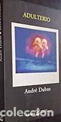 Libros de segunda mano: Adulterio  -  Andre Dubus - Foto 1