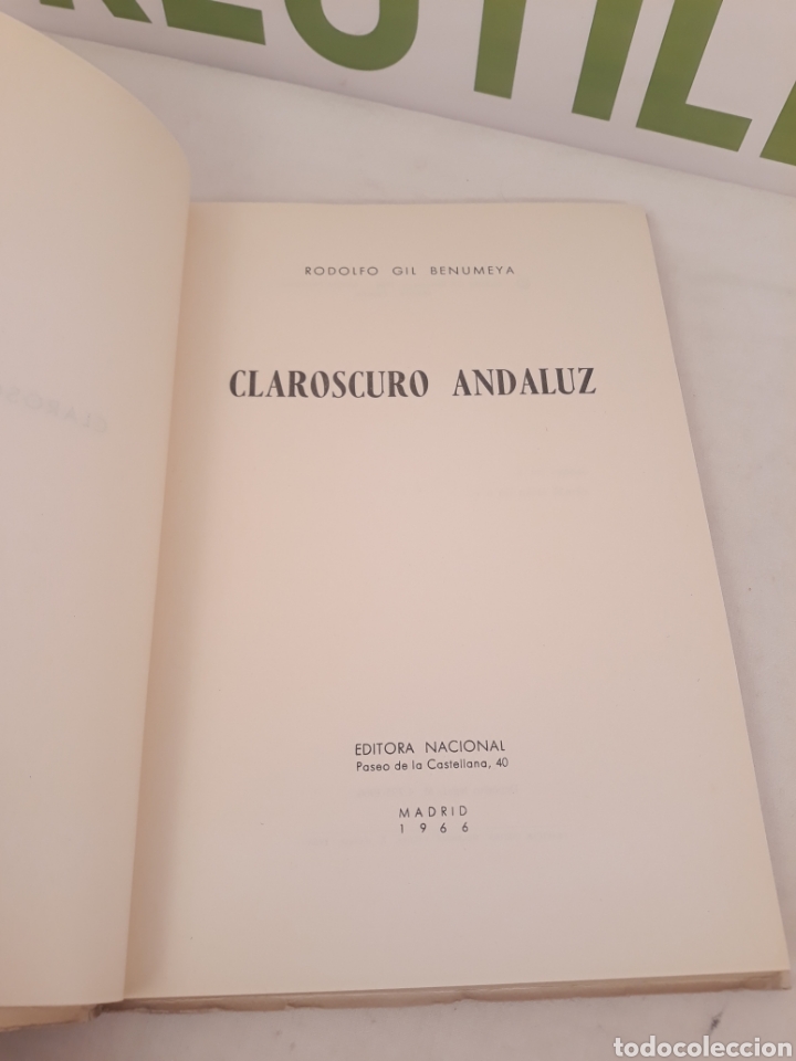 Libros de segunda mano: Claroscuro Andaluz. Rodolfo gil benumeya. 1966. - Foto 3
