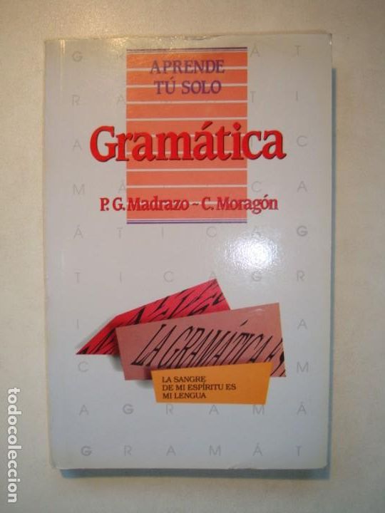 Libros de segunda mano: GRAMATICA - P. G. MADRAZO Y C. MORAGON - EDICIONES PIR&Aacute;MIDE 2&ordf; EDICI&Oacute;N CORREGIDA 1991 - Foto 1
