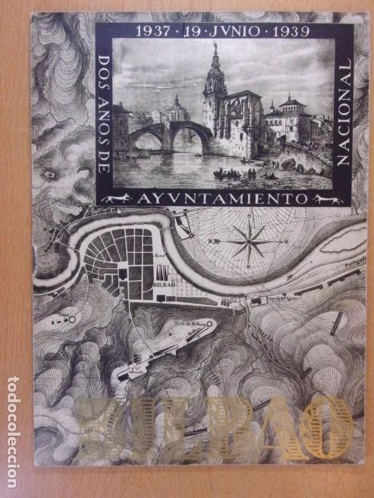 Gebrauchte B&uuml;cher: BILBAO / DOS A&Ntilde;OS DE AYUNTAMIENTO NACIONAL. 1937-19 JUNIO-1939