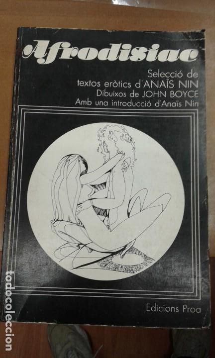 Libros de segunda mano: Afrodisiae. Seleccio de textos erotics dAnais Nin dibuixos de John Boyce edic. Proa - Foto 1