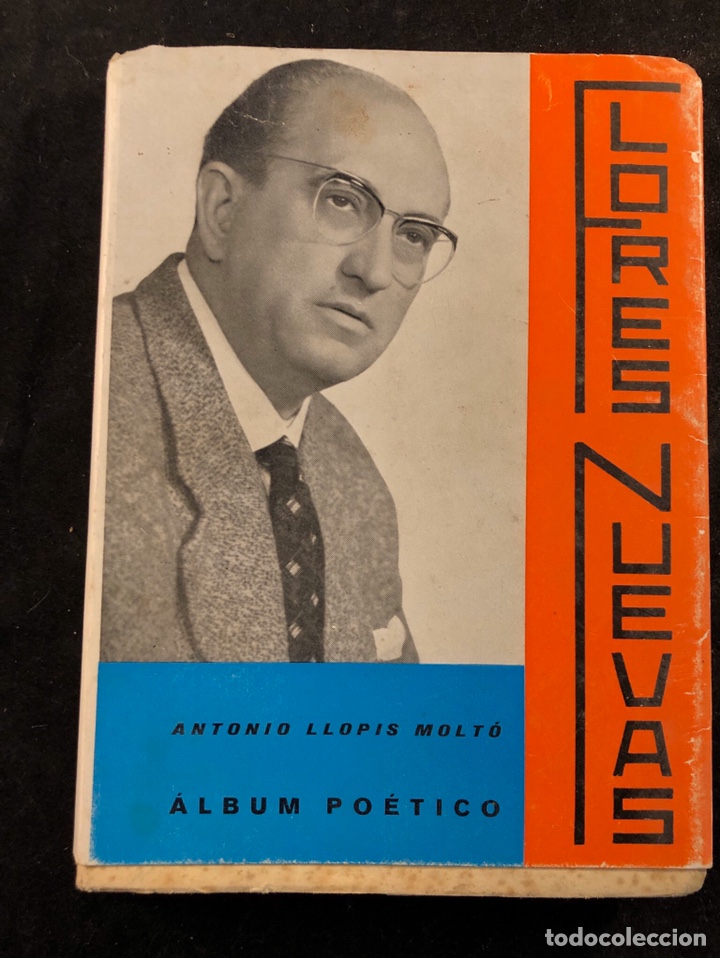 Libros de segunda mano: Flores nuevas - &Aacute;lbum po&eacute;tico de Antonio Llopis molto