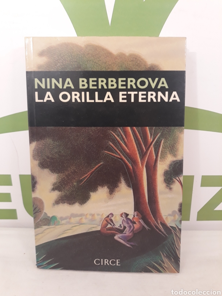 Libros de segunda mano: Nina Berberova. La orilla eterna. Circe. - Foto 1