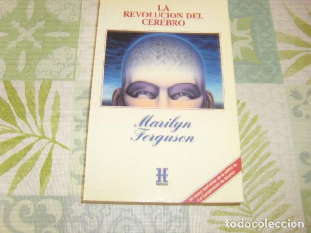 Libros de segunda mano: LA REVOLUCION DEL CEREBRO , MARILYN FERGUSON - Foto 1