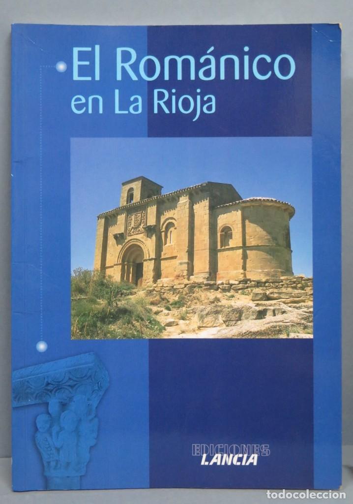 Libros de segunda mano: EL ROMANICO EN LA RIOJA. LANCIA - Foto 1
