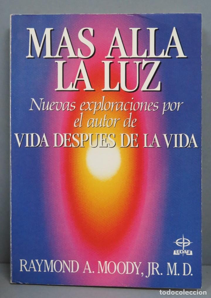 Libros de segunda mano: MAS ALLA LA LUZ. RAYMOND A. MOODY - Foto 1