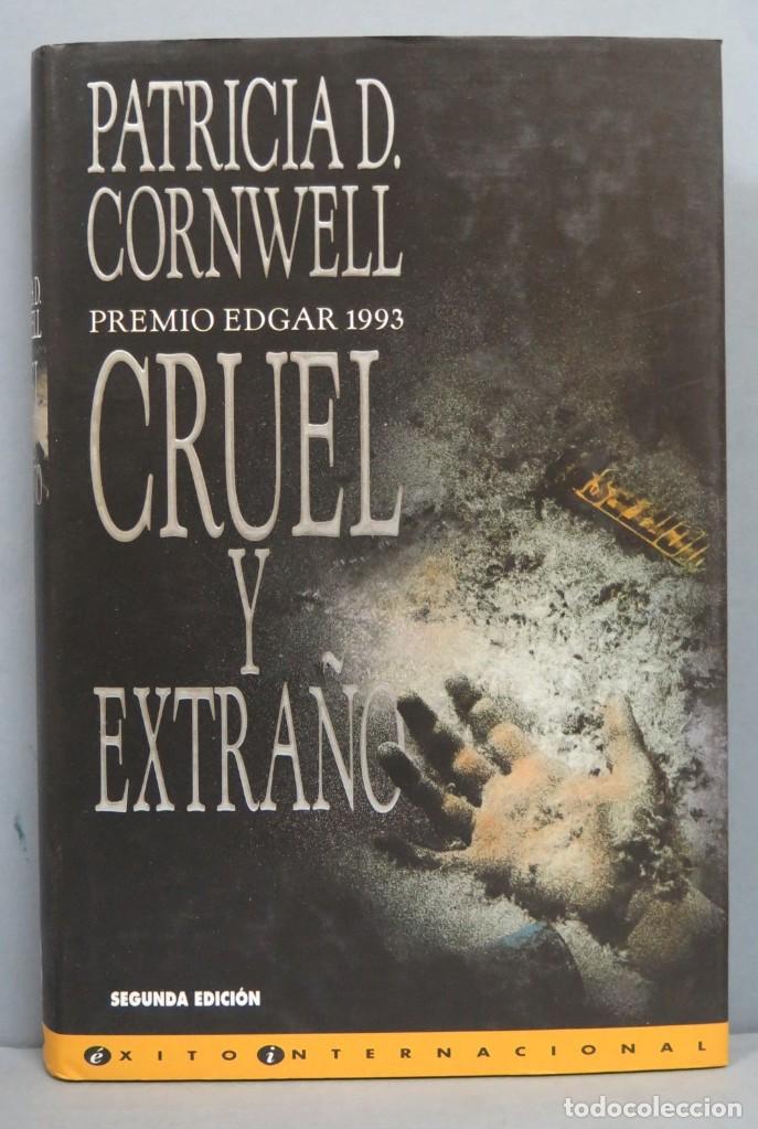 Libros de segunda mano: CRUEL Y EXTRA&Ntilde;O. PATRICIA CORNWELL - Foto 1