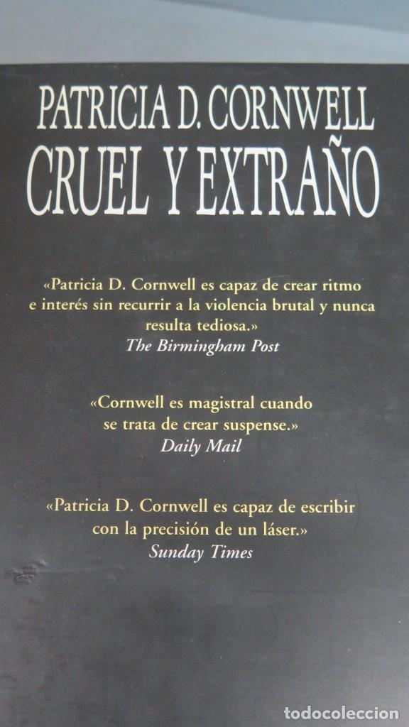Libros de segunda mano: CRUEL Y EXTRA&Ntilde;O. PATRICIA CORNWELL - Foto 2
