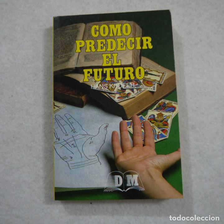 Libros de segunda mano: C&Oacute;MO PREDECIR EL FUTURO - HAS KROFER - EDITORS - 1984 - Foto 1