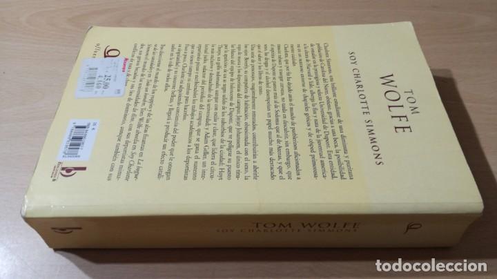 Libros de segunda mano: SOY CHARLOTTE SIMMONS - TOM WOLFE - EDICIONES B / CON 30 - Foto 2