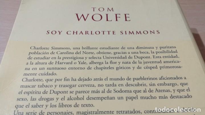 Libros de segunda mano: SOY CHARLOTTE SIMMONS - TOM WOLFE - EDICIONES B / CON 30 - Foto 3