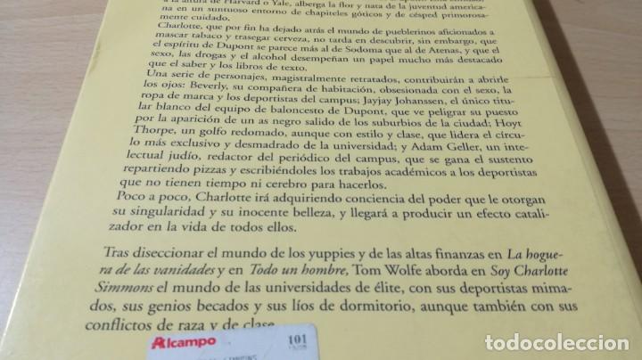 Libros de segunda mano: SOY CHARLOTTE SIMMONS - TOM WOLFE - EDICIONES B / CON 30 - Foto 4