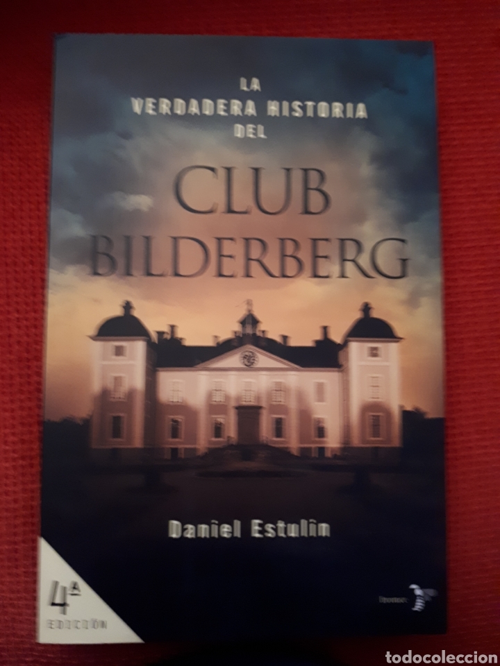 Libros de segunda mano: LA VERDADERA HISTORIA DEL CLUB BILDERBERG - DANIEL ESTULIN - Foto 1