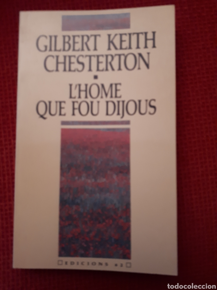 Libros de segunda mano: LHOME QUE FOU DIJOUS - GILBERT KEITH CHESTERTON - Foto 1