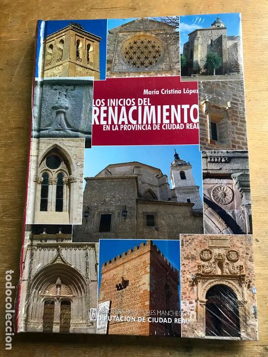 Libros de segunda mano: LOS INICIOS DEL RENACIMIENTO EN LA PROVINCIA DE CIUDAD REAL. MAR&Iacute;A CRISTINA L&Oacute;PEZ.