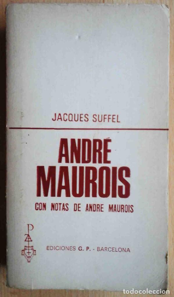 Libros de segunda mano: LIBRO DOCUMENTO N&ordm; 54 - Andr&eacute; Maurois - Jacques Suffel - Ediciones G.P. 1968 - Foto 1
