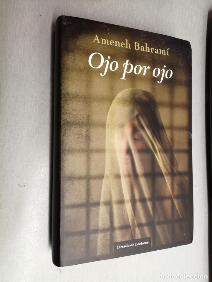 Libros de segunda mano: OJO POR OJO / AMENEH BAHRAM&Iacute; / C&Iacute;RCULO DE LECTORES - Foto 1
