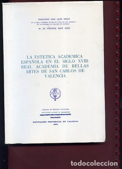 Libros de segunda mano: LA ESTETICA ACADEMICA ESPA&Ntilde;OLA SIGLO XVIII ACADEMIA DE BELLAS ARTES ... ni , oferta