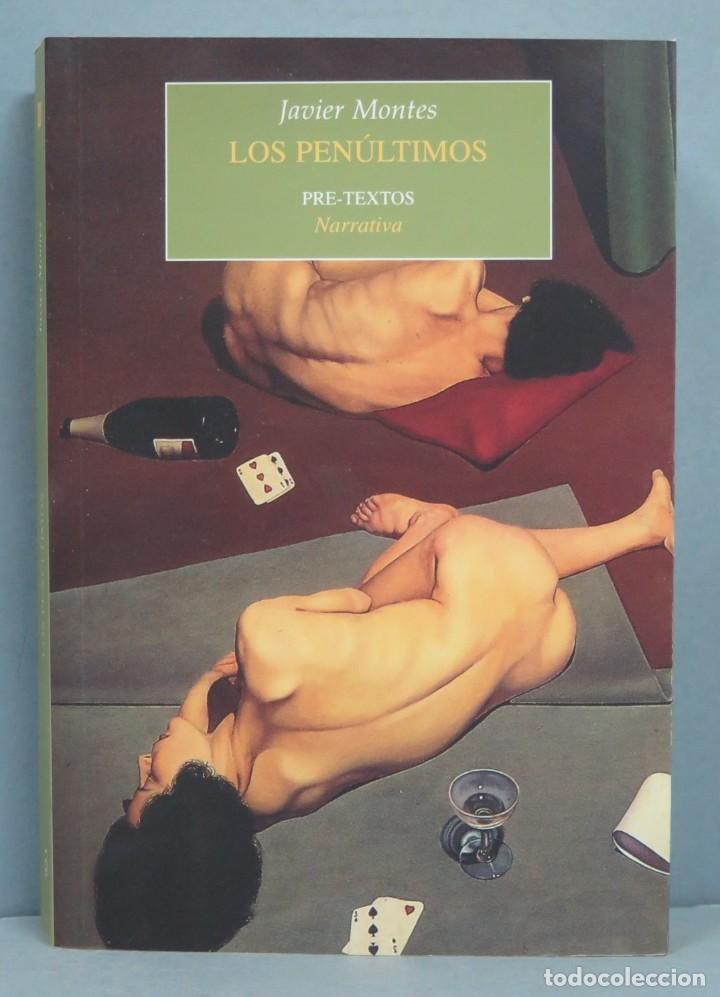 Libros de segunda mano: LOS PENULTIMOS. JAVIER MONTES. CON DEDICATORIA AUTOGRAFA AUTOR - Foto 1