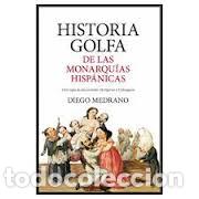 Libros de segunda mano: Historia golfa de las monarqu&iacute;as hisp&aacute;nicas - Foto 1