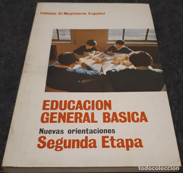 Libros de segunda mano: Educaci&oacute;n General B&aacute;sica, nuevas orientaciones, Segunda etapa &ndash; VV. AA.