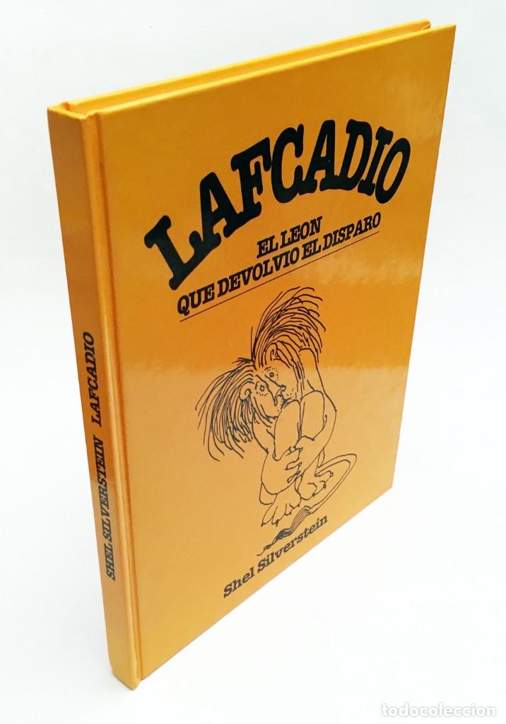 Libros de segunda mano: LAFCADIO, EL LE&Oacute;N QUE DEVOLVI&Oacute; EL DISPARO - SHEL SILVERSTEIN - LIBRO ILUSTRADO, 1992 PRIMERA EDICI&Oacute;N - Foto 1