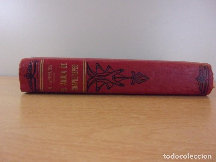 Libros de segunda mano: EL AGUILA DE CHAPULTEPEC / MARIO APPELIUS / EDITORIAL MAUCCI - Foto 5