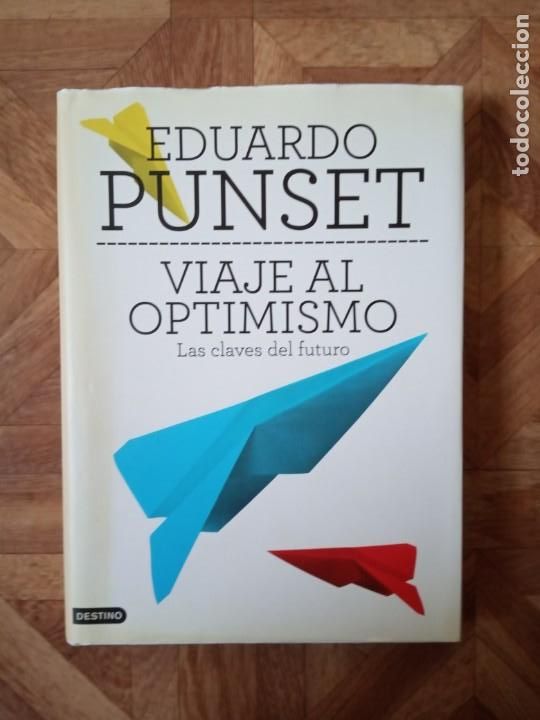 Libros de segunda mano: EDUARDO PUNSET - VIAJE AL OPTIMISMO - Foto 1