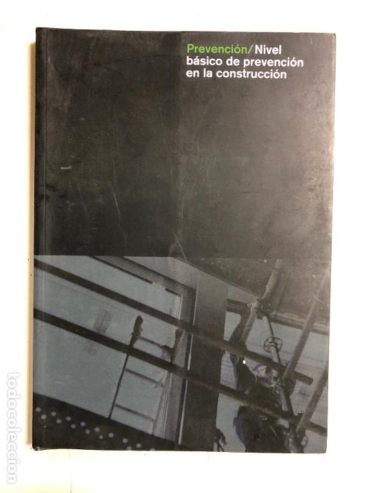 Libros de segunda mano: NIVEL BASICO DE PREVENCION EN LA CONSTRUCCION. - Foto 1